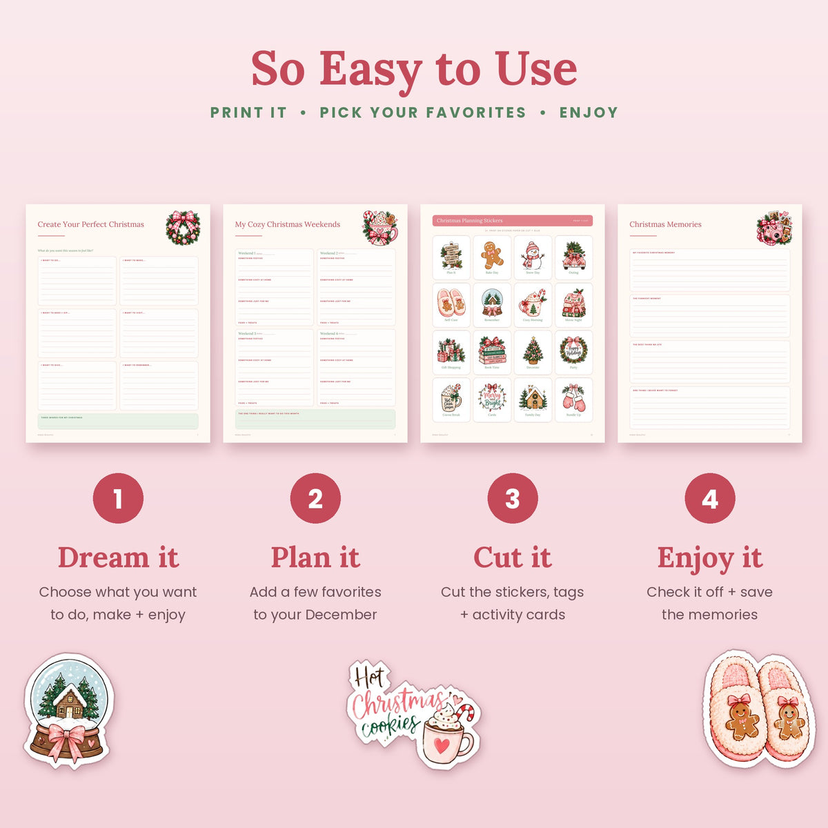 How to use the printable Christmas planner in four steps: dream it, plan it, cut it and enjoy it