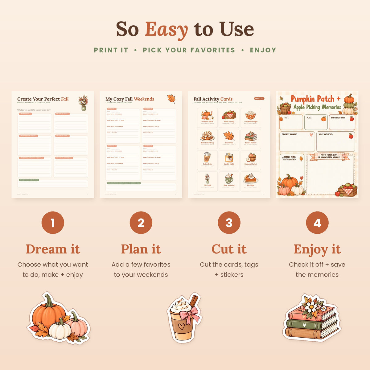 How to use the printable fall planner in four steps: dream it, plan it, cut it and enjoy it